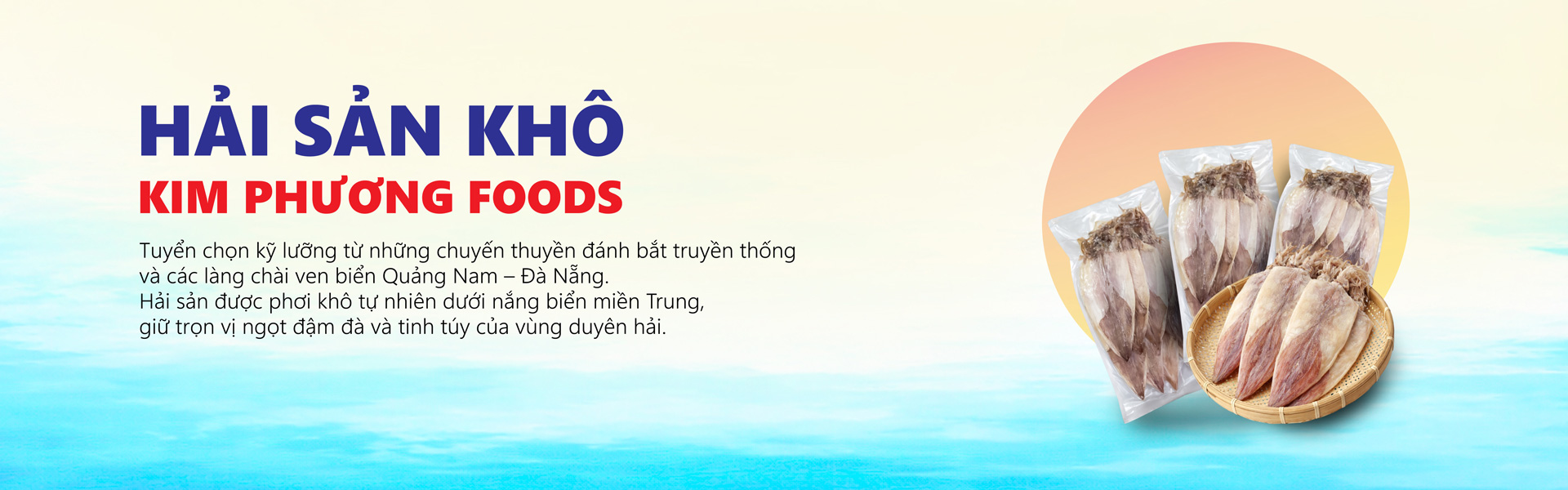 Mực Khô Đà Nẵng Cao Cấp Giá Tốt 2026 | Kim Phương Foods